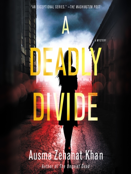 Title details for A Deadly Divide by Ausma Zehanat Khan - Wait list